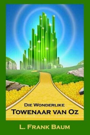 Cover of Die Wonderlike Towenaar Van Oz