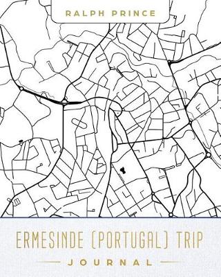 Book cover for Ermesinde (Portugal) Trip Journal