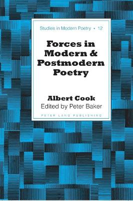 Book cover for Forces in Modern and Postmodern Poetry