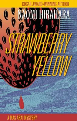 Book cover for Strawberry Yellow: A Mas Arai Mystery