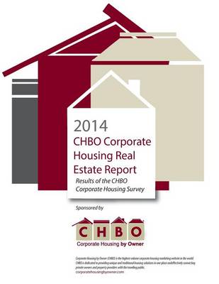Book cover for 2014 Chbo Corporate Housing Real Estate Report