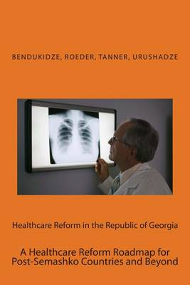 Book cover for Healthcare Reform in the Republic of Georgia