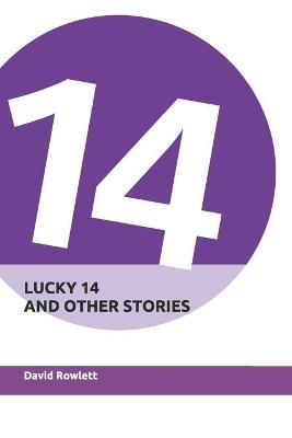 Book cover for Lucky 14 and Other Stories