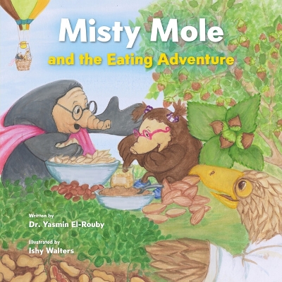 Cover of Misty Mole and the Eating Adventure