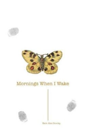 Cover of Mornings When I Wake