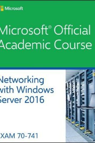 Cover of 70-741 Networking with Windows Server 2016