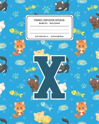 Book cover for Primary Composition Notebook Grades K-2 Story Journal X