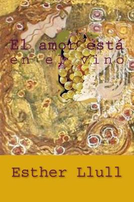 Book cover for El amor esta en el vino