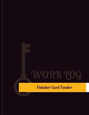 Book cover for Finisher Card Tender Work Log