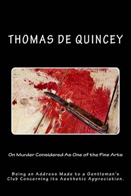 Book cover for On Murder Considered as One of the Fine Arts