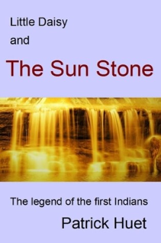Cover of Little Daisy And The Sun Stone