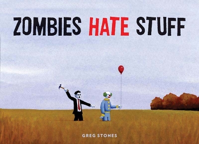 Book cover for Zombies Hate Things