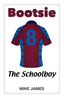 Book cover for Bootsie - The Schoolboy (Book Three)