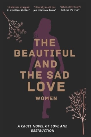 Cover of The Beautiful And The Sad Love Women