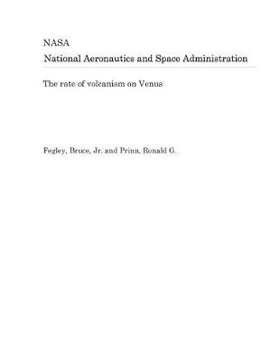 Book cover for The Rate of Volcanism on Venus