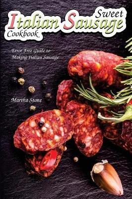 Book cover for Sweet Italian Sausage Cookbook