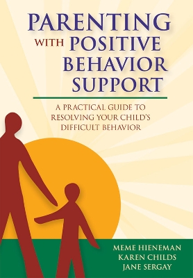 Book cover for Parenting with Positive Behavior Support