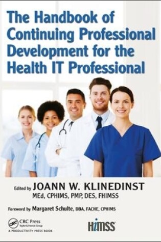 Cover of The Handbook of Continuing Professional Development for the Health IT Professional