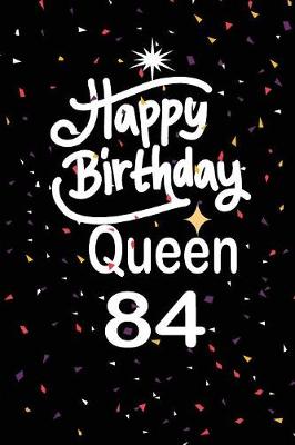 Book cover for Happy birthday queen 84