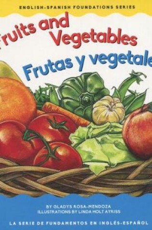 Cover of Fruits & Vegetables / Frutas Y