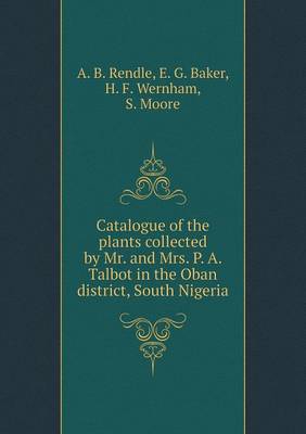 Book cover for Catalogue of the plants collected by Mr. and Mrs. P. A. Talbot in the Oban district, South Nigeria