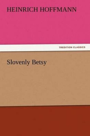 Cover of Slovenly Betsy