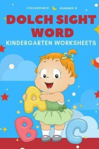 Cover of Dolch Sight Word Kindergarten Worksheets