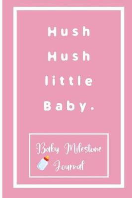 Book cover for Hush hush little Baby.