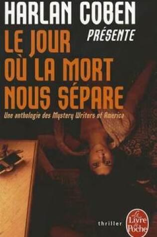 Cover of Le Jour Ou la Mort Nous Separe