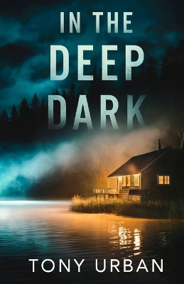 Book cover for In the Deep Dark