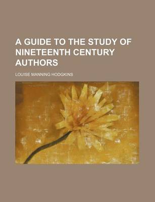 Book cover for A Guide to the Study of Nineteenth Century Authors