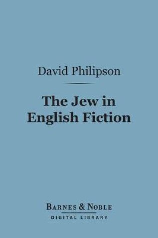 Cover of The Jew in English Fiction (Barnes & Noble Digital Library)