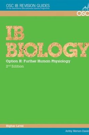 Cover of IB Biology - Option H: Further Human Physiology Higher Level