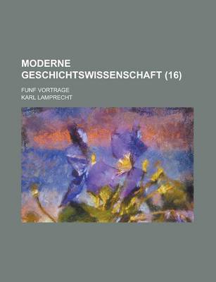 Book cover for Moderne Geschichtswissenschaft (16)