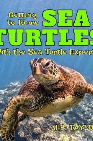 Cover of Getting to Know Sea Turtles