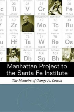 Cover of Manhattan Project to the Santa Fe Institute