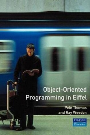 Cover of Object-Oriented Programming in Eiffel