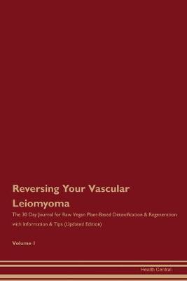 Book cover for Reversing Your Vascular Leiomyoma