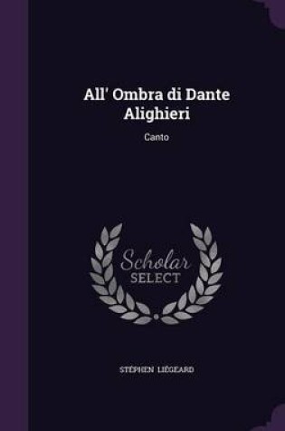 Cover of All' Ombra Di Dante Alighieri