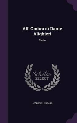 Book cover for All' Ombra Di Dante Alighieri