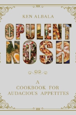 Cover of Opulent Nosh