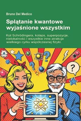 Book cover for Splątanie kwantowe wyjaśnione wszystkim