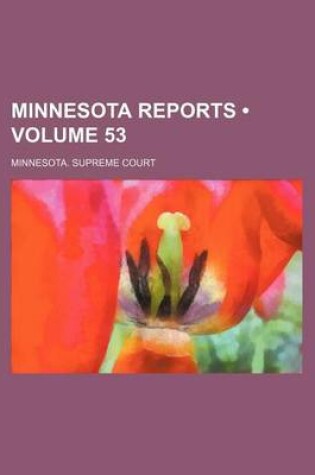 Cover of Minnesota Reports (Volume 53)