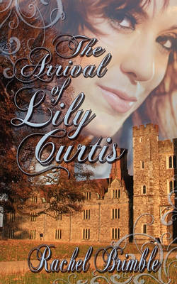 Book cover for The Arrival of Lily Curtis