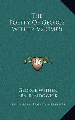 Book cover for The Poetry of George Wither V2 (1902)