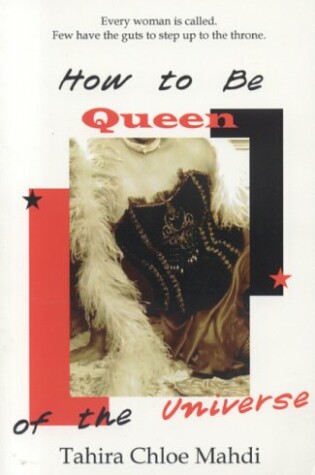 Cover of How to Be Queen of the Universe