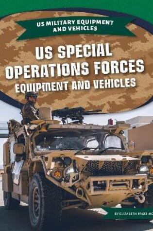 Cover of US Special Operations Forces Equipment and Vehicles