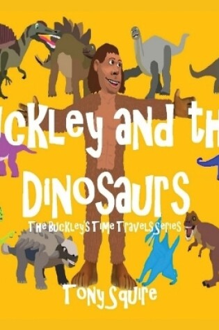 Cover of Buckley and the Dinosaurs