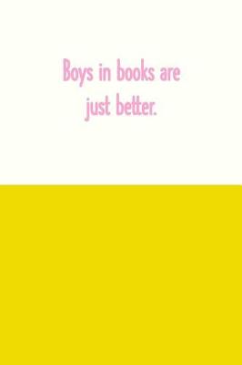 Book cover for Boys in Books Are Just Better