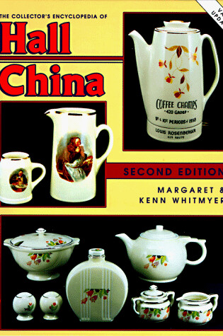 Cover of The Collector's Encyclopedia of Hall China